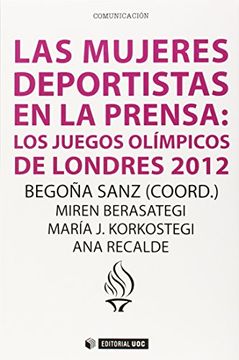portada Mujeres deportistas en la prensa,La: Los juegos olímpicos de Londres 2012 (Manuales)