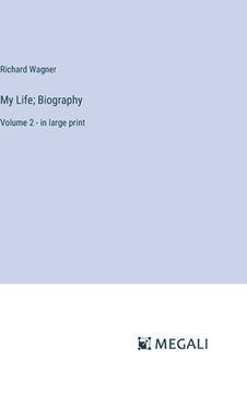 portada My Life; Biography: Volume 2 - in large print