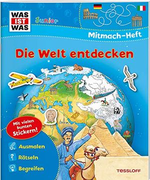 portada Was ist was Junior Mitmach-Heft die Welt Entdecken: Spiele, Rätsel, Sticker (Was ist was Junior Mitmach-Hefte) (in German)