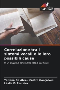 portada Correlazione tra i sintomi vocali e le loro possibili cause (in Italian)