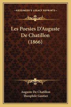 portada Les Poesies D'Auguste de Chatillon (1866) (en Francés)