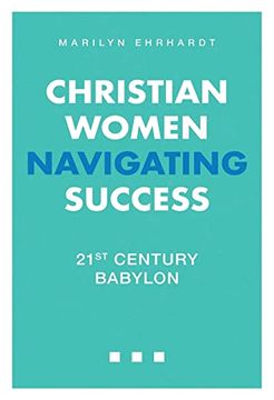 portada Christian Women Navigating Success: 21St Century Babylon 