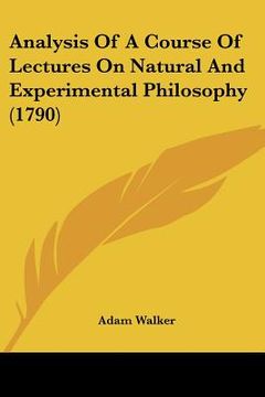 portada analysis of a course of lectures on natural and experimental philosophy (1790) (en Inglés)
