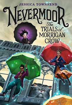 portada Nevermoor: The Trials of Morrigan Crow (en Inglés)