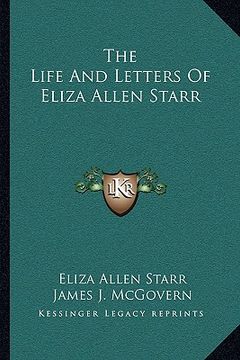 portada the life and letters of eliza allen starr (en Inglés)