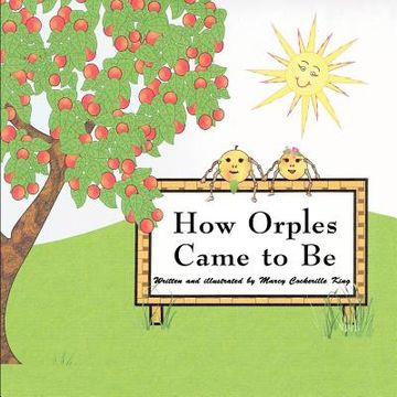 portada how orples came to be (in English)