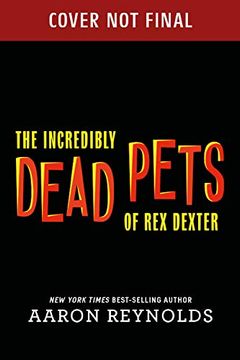 portada The Incredibly Dead Pets of rex Dexter (en Inglés)