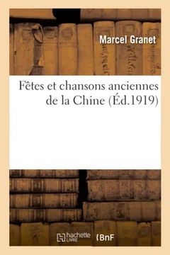 portada Fêtes et Chansons Anciennes de la Chine (Savoirs et Traditions) (en Francés)