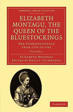 portada Elizabeth Montagu, the Queen of the Bluestockings 2 Volume Set: Elizabeth Montagu, the Queen of the Bluestockings: Volume 1 Paperback (Cambridge. & Irish History, 17Th & 18Th Centuries) (en Inglés)