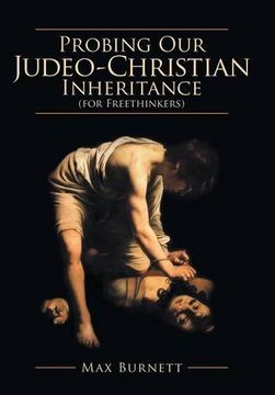 portada Probing Our Judeo-Christian Inheritance (for Freethinkers)