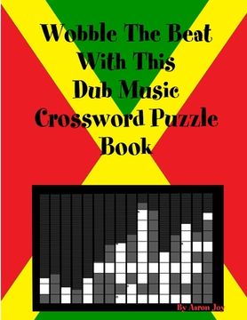 portada Wobble The Beat With This Dub Music Crossword Puzzle Book (en Inglés)