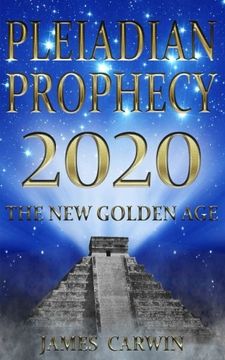 portada Pleiadian Prophecy 2020: The New Golden Age