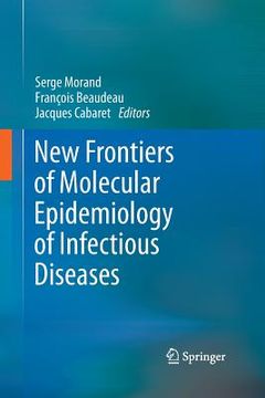 portada New Frontiers of Molecular Epidemiology of Infectious Diseases (en Inglés)
