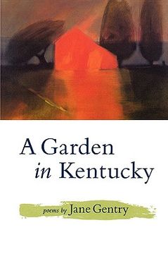 portada a garden in kentucky: poems (en Inglés)
