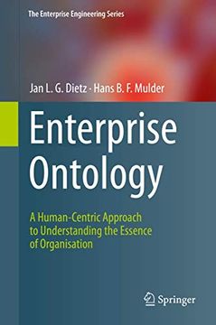 portada Enterprise Ontology: A Human-Centric Approach to Understanding the Essence of Organisation (The Enterprise Engineering Series) (in English)
