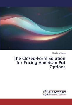 portada The Closed-Form Solution for Pricing American Put Options