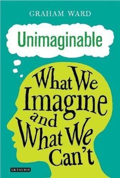 portada Unimaginable: What we Imagine and What we Can't (en Inglés)