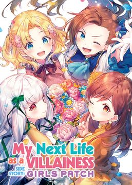 portada My Next Life as a Villainess Side Story: Girls Patch (Manga) (my Next Life as a Villainess: All Routes Lead to Doom! (Manga)) (en Inglés)