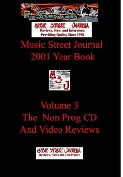 portada Music Street Journal: 2001 Year Book: Volume 3 - The Non-Prog CD and Video Reviews Hardcover Edition (en Inglés)