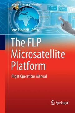 portada The Flp Microsatellite Platform: Flight Operations Manual (en Inglés)