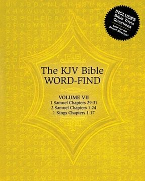 portada The KJV Bible Word-Find: Volume 7, 1 Samuel Chapters 29-31, 2 Samuel Chapters 1-24, 1 Kings Chapters 1-17 (en Inglés)
