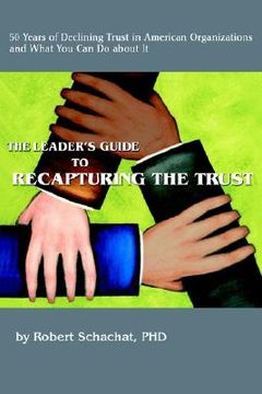 portada the leader's guide to recapturing the trust (en Inglés)