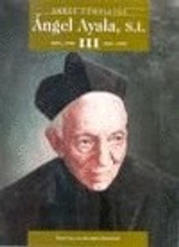 portada Obras completas de Ángel Ayala, S.I. III: 3 (NORMAL) (in Spanish)