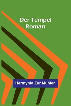 portada Der Tempel: Roman (en Alemán)