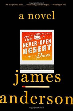 portada The Never-Open Desert Diner: A Novel (in English)