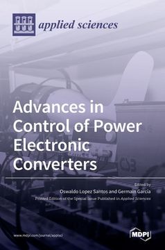 portada Advances in Control of Power Electronic Converters (en Inglés)