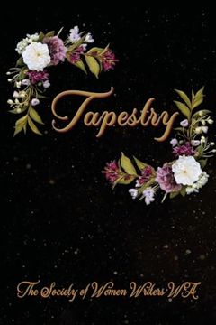 portada Tapestry: Words woven through poetry and prose