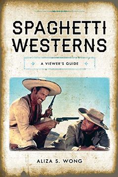 portada Spaghetti Westerns: A Viewer's Guide (National Cinemas) 