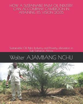 portada How a Sustainable Palm Oil Industry Can Accompany Cameroon in Attaining Its Vision 2035 (en Inglés)