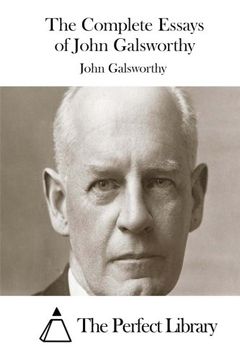 portada The Complete Essays of John Galsworthy (Perfect Library)