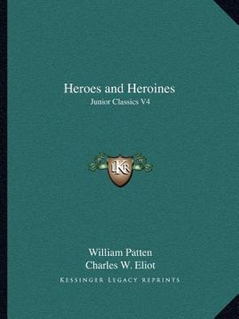 portada heroes and heroines: junior classics v4 (en Inglés)