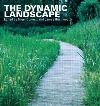portada the dynamic landscape,design, ecology and management of naturalistic urban planting