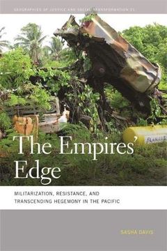 portada The Empires' Edge: Militarization, Resistance, and Transcending Hegemony in the Pacific (Geographies of Justice and Social Transformation) (in English)