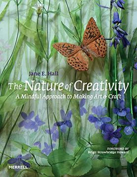 portada The Nature of Creativity: A Mindful Approach to Making art & Craft (en Inglés)