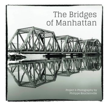 portada The Bridges of Manhattan: Project & Photography by Philippe Bouclainville