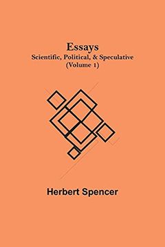 portada Essays: Scientific; Political; & Speculative; (Volume 1)