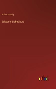 portada Seltsame Liebesleute (en Alemán)