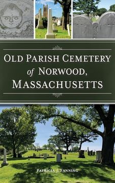 portada Old Parish Cemetery of Norwood, Massachusetts (en Inglés)