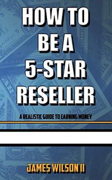 portada How to be a 5-Star Reseller: A Realistic Guide to Earning Money 