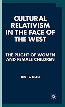 portada Cultural Relativism in the Face of the West: The Plight of Women and Female Children (en Inglés)
