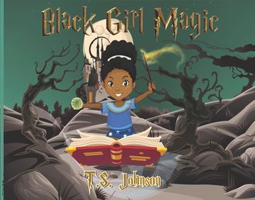 portada Black Girl Magic: You Are Black Girl Magic Volume 1 (in English)