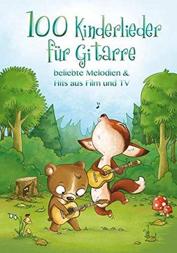 portada 100 Kinderlieder fur Gitarre: Beliebte Melodien & Hits aus Film und tv (en Alemán)