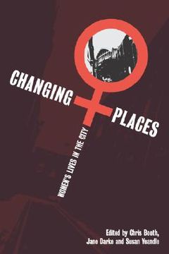 portada changing places: women's lives in the city (en Inglés)