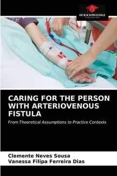 portada Caring for the Person with Arteriovenous Fistula (en Inglés)