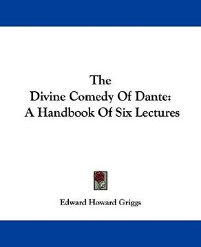 portada the divine comedy of dante: a handbook of six lectures (en Inglés)