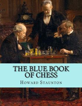 portada The Blue Book of Chess (en Inglés)